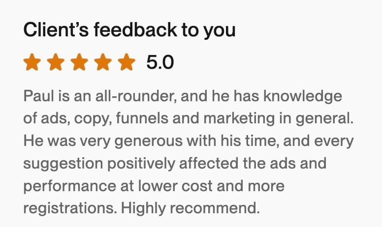 “Paul is an all-rounder… every suggestion positively affected the ads and performance at lower cost.”